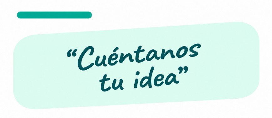 cuentanos tu idea