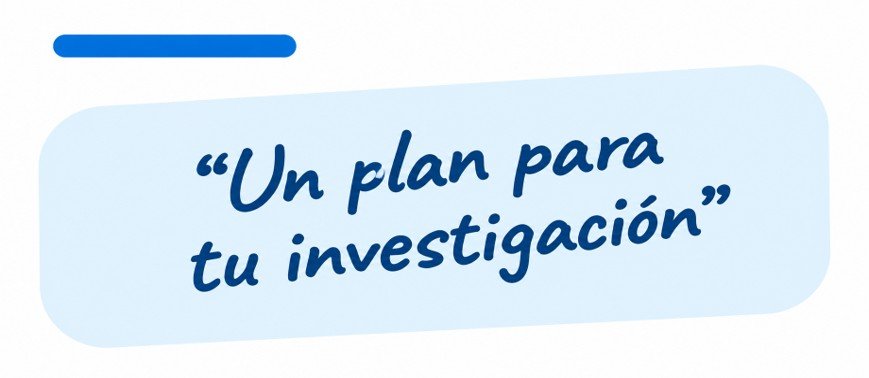 un plan para tu investigacion